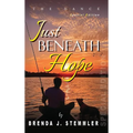 Just Beneath Hope: The Dance - Special Edition