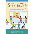 What Comes After Lunch?: Alternative Measures of Economic and Social Disadvantage and Their Implications for Education Research