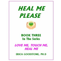 Heal Me ... Please