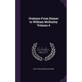 Orations From Homer to William McKinley Volume 4