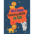 Lions and Elephants Coloring Book for kids age 4 - 8: Toddlers and Kids coloring book,32 Fun Lions and Elephants designs