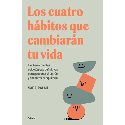Los Cuatro Hábitos Que Cambiarán Tu Vida / The Four Habits That Will Change Your Life