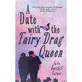 A Date with the Fairy Drag Queen