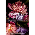 Promised Rest: Finding Peace in God's Presence