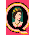 Q: A Voyage Around the Queen