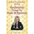 Manifestation Through The Power Of Mysticism Video Book