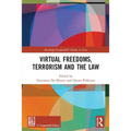 Virtual Freedoms, Terrorism and the Law
