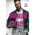 Breaking Her Rules