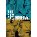 The New Physiognomy: Face, Form, and Modern Expression