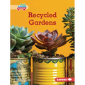 Recycled Gardens