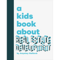 A Kids Book about Real Estate Development