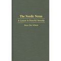 The Nordic Nexus: A Lesson in Peaceful Security