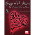 Songs of the Heart Music for Voice and Guitar