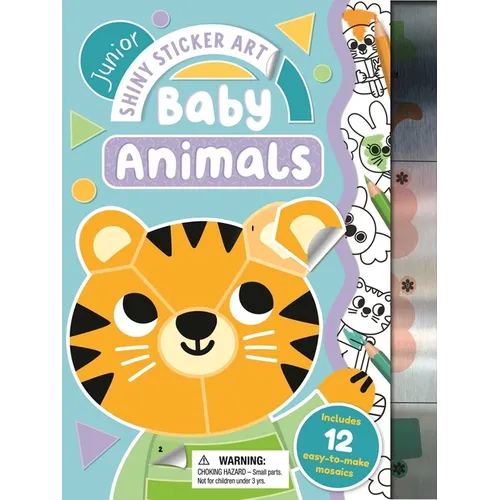 Junior Shiny Sticker Art: Baby Animals: With 12 Easy-To-Make Sticker Mosaics
