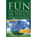The Fun of Staying in Touch: How Our Loved Ones Contact Us and How We Can Contact Them