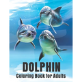 Dolphin Coloring Book for Adults: Dolphins Adult Coloring Book Of Featuring 50 Dolphin Designs