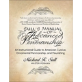 Sull's Manual of Advanced Penmanship: An Instructional Guide to American Cursive, Ornamental Penmanship, and Flourishing