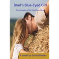 Brad's Blue-Eyed Girl: A continuation of the Hazel Eyes Trilogy