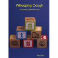 Whooping Cough - A Journey Towards Truth