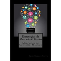 Estrategias de Mercadeo Directo: Mercados de Consumo Masivo