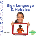 Sign Language & Hobbies