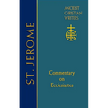 66. St. Jerome: Commentary on Ecclesiastes