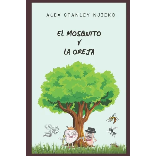 El Mosquito y la Oreja