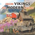 From Vikings to Modern Living Geography of Norway Children's Geography & Culture Books