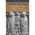 Playing the Hero: Reading the T�in B� Cuailnge