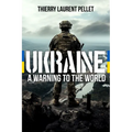 Ukraine: A Warning to the World