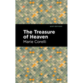 The Treasure of Heaven: A Romance of Riches