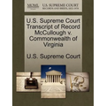U.S. Supreme Court Transcript of Record McCullough V. Commonwealth of Virginia