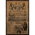A Surfeit of Magnificence: The Trials & Tribulations of Sir Thomas Champneys of Orchardleigh