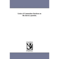 Letter of Commodore Stockton on the slavery question.