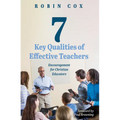 7 Key Qualities of Effective Teachers: Encouragement for Christian Educators