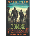 Zombie Fallout 25: The End of The End: A Michael Talbot Adventure