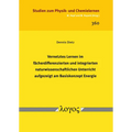 Vernetztes Lernen Im Facherdifferenzierten Und Integrierten Naturwissenschaftlichen Unterricht Aufgezeigt Am Basiskonzept Energie: Eine Studie Zur Ana