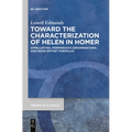 Toward the Characterization of Helen in Homer: Appellatives, Periphrastic Denominations, and Noun-Epithet Formulas
