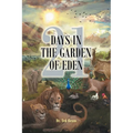 21 Days in the Garden of Eden