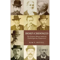 Born Crooked: The Forgers Whose Audacity Challenged the Pinkertons
