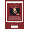 LA MUERTE DE UNA CONSTITUCIÓN. El proceso constituyente de 1999 desencadenado por dos sentencias de la Corte Suprema