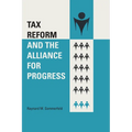 Tax Reform and the Alliance for Progress