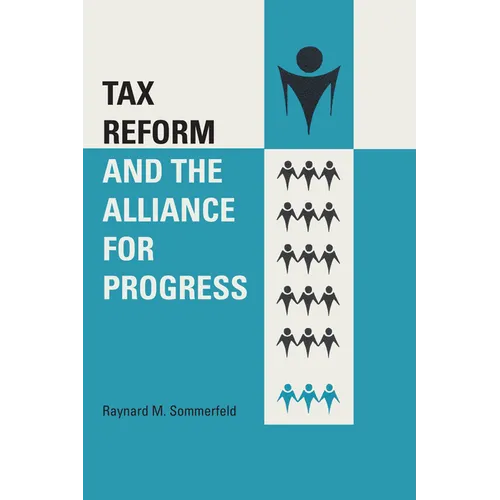Tax Reform and the Alliance for Progress