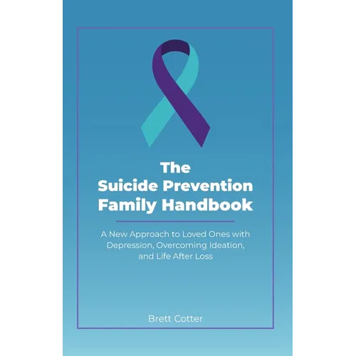 The Suicide Prevention Family Handbook