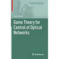 Game Theory for Control of Optical Networks