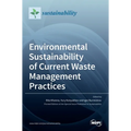 Environmental Sustainability of Current Waste Management Practices