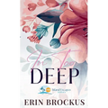 In Too Deep: A Small Town Second Chance Romance