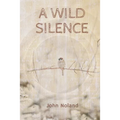 A Wild Silence
