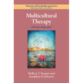 Multicultural Therapy: A Practice Imperative
