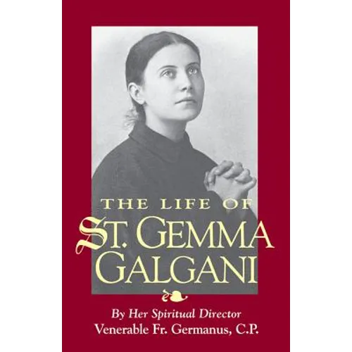 The Life of St. Gemma Galgani